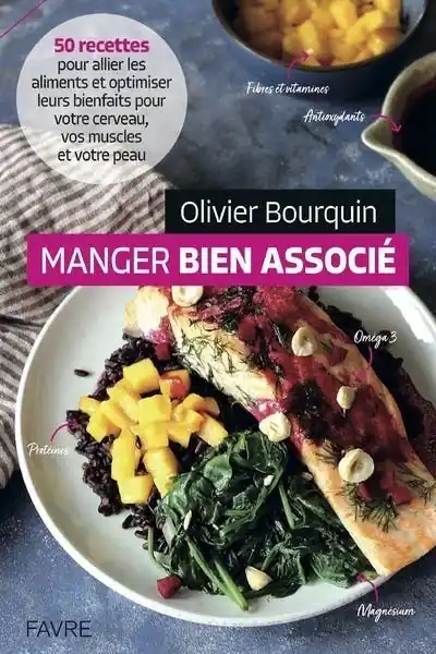 In Demand Manger Bien Associé (50 Recettes Pour Allier les Aliments et Optimiser Leurs Bienfaits Pour Votre Cerveau, Vos Muscles et Votre Peau)