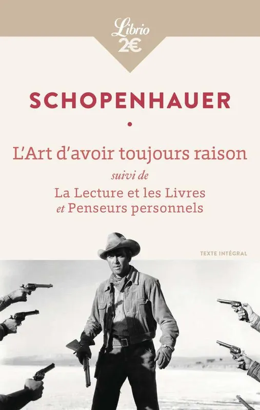 Cheap L'art D'avoir Toujours Raison (suivi de La Lecture et les Livres et Penseurs Personnels)