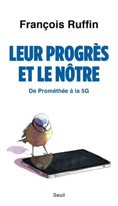 Leur Progrès et le Nôtre (de Prométhée À la 5g) Buy Online