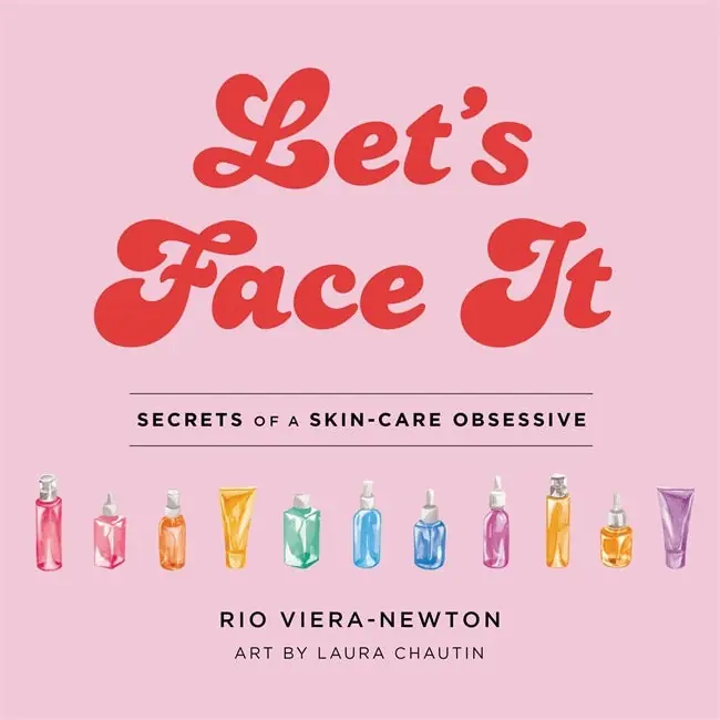 Next Day Delivery Let's Face It (secrets Of A Skincare Obsessive)
