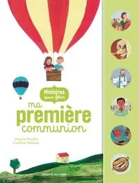 Must Have Histoires Pour Fêter Ma Première Communion