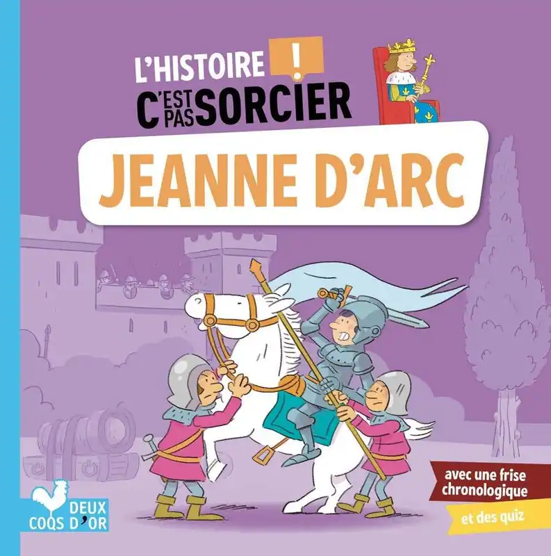 L'histoire C'est Pas Sorcier - Jeanne D'arc Best Choice