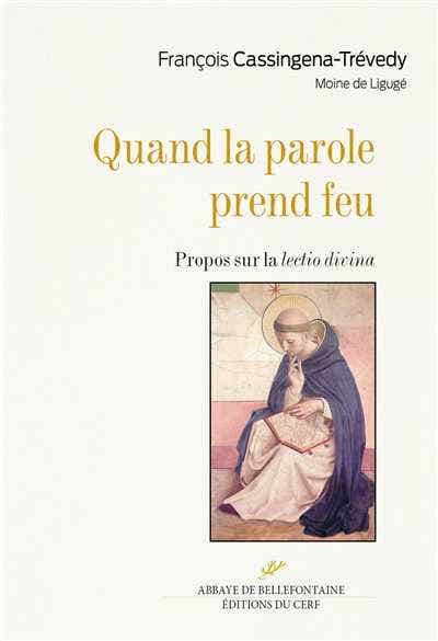 Quand la Parole Prend Feu - Propos Sur la Lectio Divina Grab Now