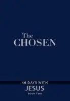 Place Order The Chosen: Book Two - 40 Days With Jesus (40 Days With Jesus)