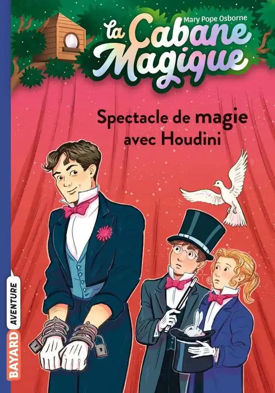 Don’t Miss Out La Cabane Magique, Tome 45 (spectacle de Magie Avec Houdini)
