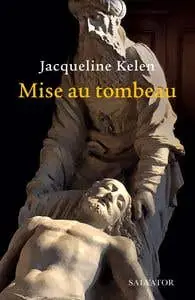 Must Have Mise Au Tombeau