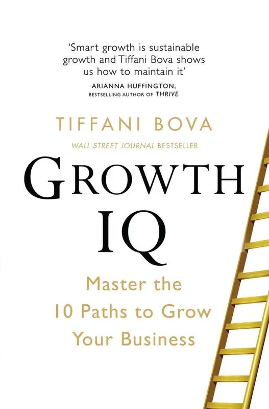 Crafted Growth Iq (master The 10 Paths To Grow Your Business)