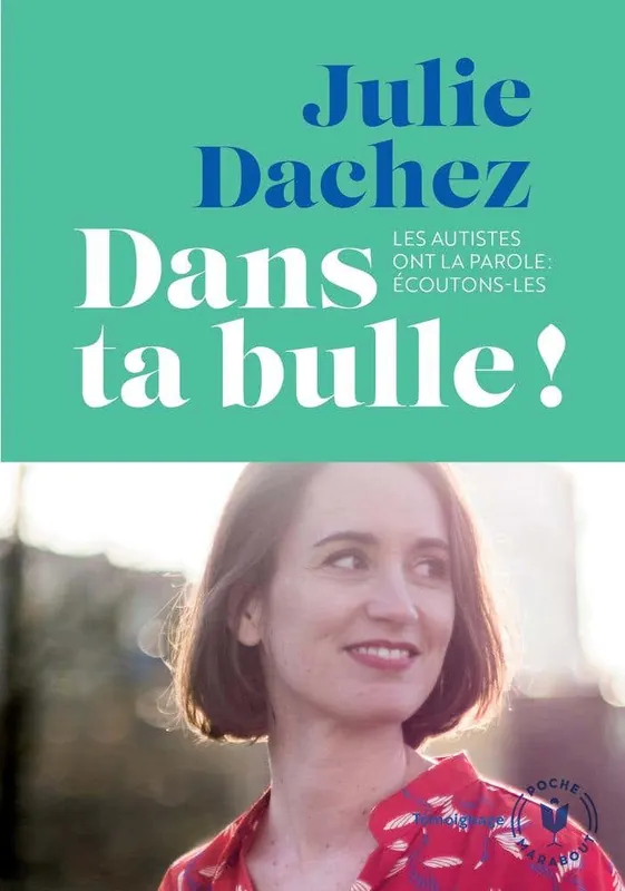 Dans Ta Bulle (les Autistes Ont la Parole: Écoutons-les) Exclusive Offer
