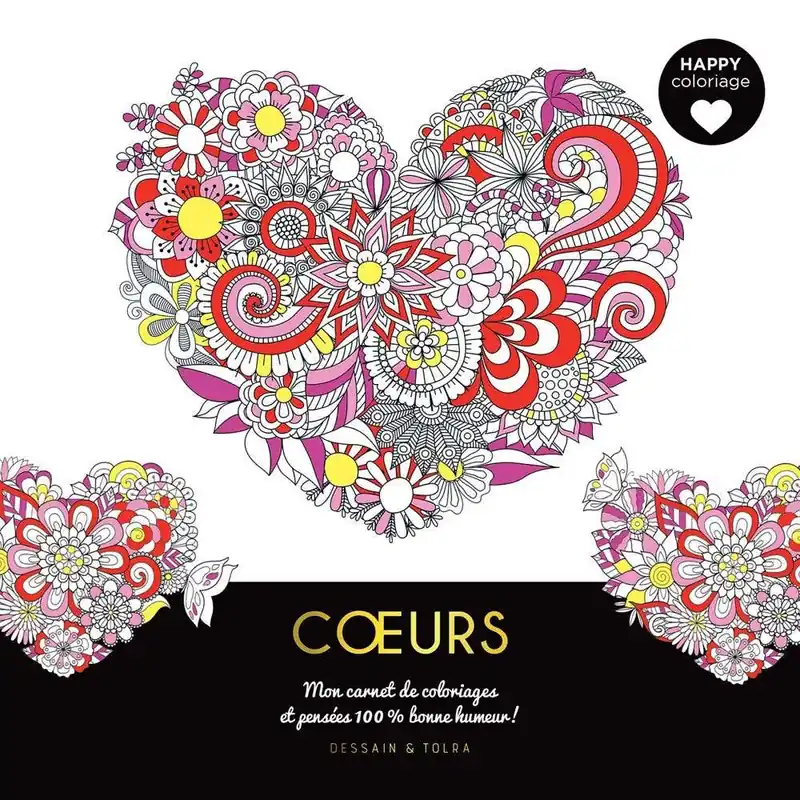 Happy Coloriage - Coeurs (mon Carnet de Coloriages & Messages 100 % Bonne Humeur !) Buy Online