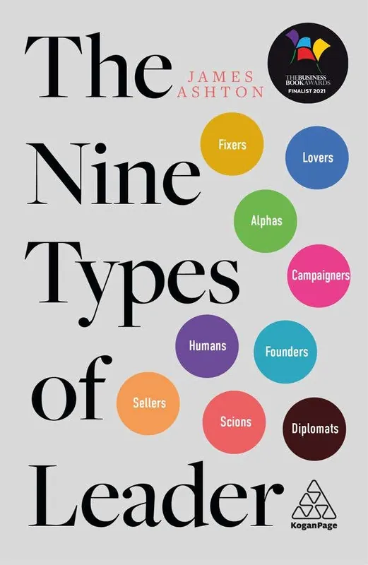 The Nine Types Of Leader (how The Leaders Of Tomorrow Can Learn From The Leaders Of Today) Markdown