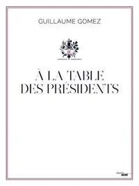Price Drop A la Table des Présidents