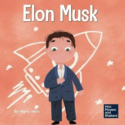 Free Delivery Elon Musk (a Kid's Book About Inventions)