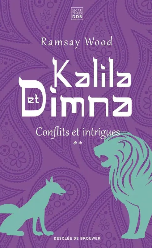Kalila et Dimna (vol 2) (conflits et Intrigues) Bargain