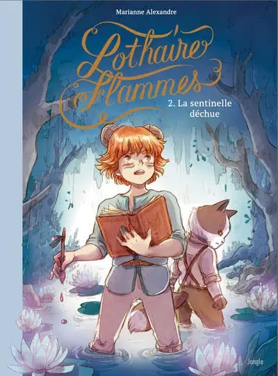 Lothaire Flammes - Tome 2 La Sentinelle Déchue Shop Now