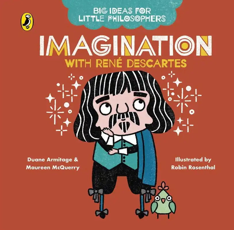 Big Ideas For Little Philosophers: Imagination With Descartes Discount