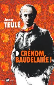 Fresh Stock Crénom, Baudelaire !
