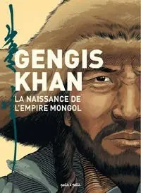 Gengis Khan et L'empire Mongole Grab Now