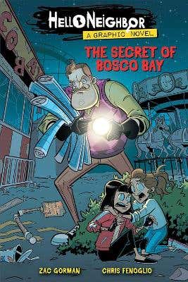 Free Returns The Secret Of Bosco Bay (hello Neighbor: Graphic N Ovel #1)