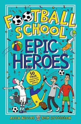 Free Shipping Football School Epic Heroes (50 True Tales That Shook The World)
