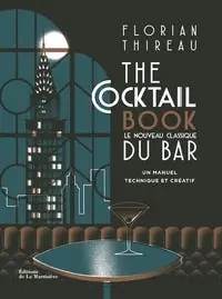 Premium The Cocktail Book (le Nouveau Classique du Bar)