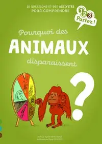 Pourquoi des Animaux Disparaissent ? Shop Now