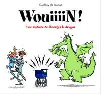 Wouiiiiinn ! une Aventure de Georges le Dragon Direct From Factory