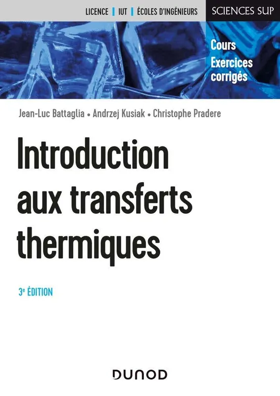 Hot Picks Campus - Introduction Aux Transferts Thermiques - 3e Éd. - Cours et Exercices Corrigés (cours et Exercices Corrigés)