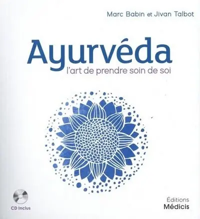 Ayurveda - L'art de Prendre Soin de Soi Hot Picks